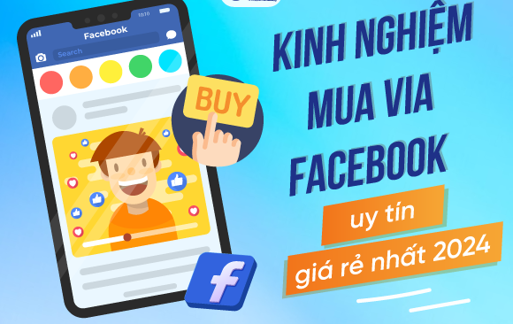 Kinh nghiệm mua via facebook uy tín