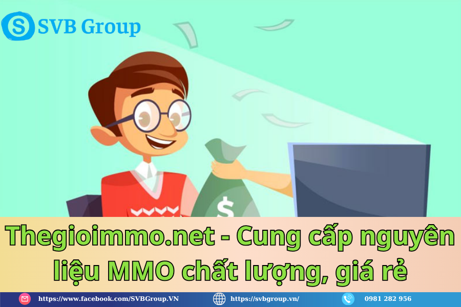 Thegioimmo.net - Cung cấp nguyên liệu MMO chất lượng, giá rẻ